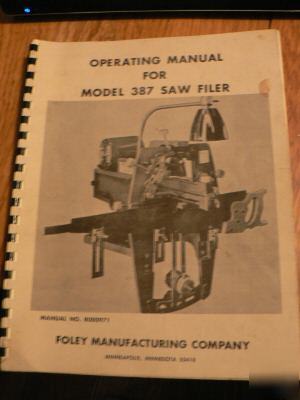Operating manual for foley model 387 saw filer 