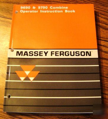 Massey ferguson 9690 & 9790 combine operators manual mf