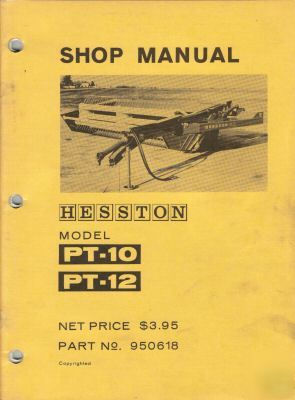 Shop manual hesston pt-10/pt-12 windrower hay mower