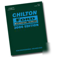 Chilton 2006 ford mechanical service manual