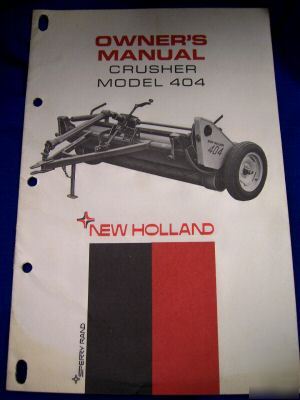 New holland, crusher model 404, owner's manual
