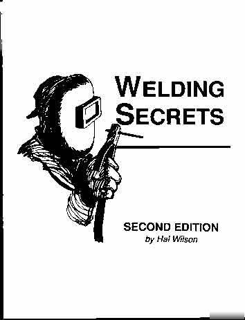 Arc, tig, mig & oxy-acetalene welding secrets