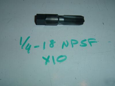 New 1/4-18 npsf vermont pipe tap 4 fl X10