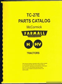 Farmall h & hv tractor parts catalog tc 27E printed