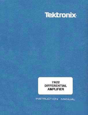 Tek 7A22 svc/ops manual 2 res text searchable + extras