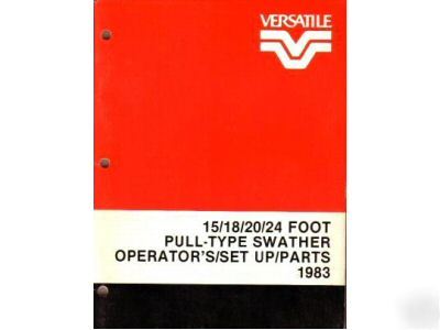 Versatile 15 18 20 24 swather operator's parts manual