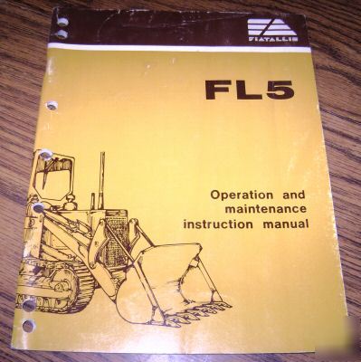 Fiat allis FL5 crawler tractor loader operator's manual