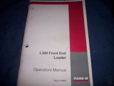 Case ih L300 frontend loader operator manual RAC9-78981