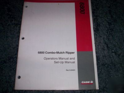 Case ih 6800 combo-mulch ripper operator manual