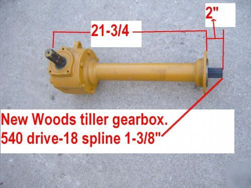 New woods tiller gearbox & drive assembly. 540 x 1-3/8
