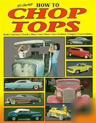 How to chop your car truck top street rat hot rod