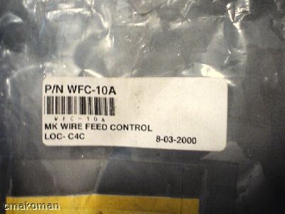 Cnc mk wire feed control p/n wfc-10A
