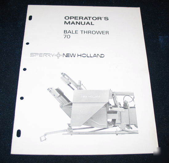 New holland model 70 bale thrower operators manual
