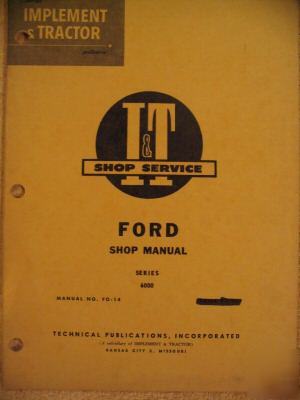 Ford 6000 tractor i&t fo-14 shop service manual
