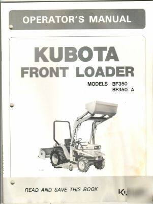 Kubota models BF350 BF350A loader operator's manual 