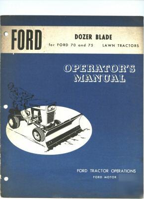 Ford 70 + 75 lawn tractor dozer blade operators manual 