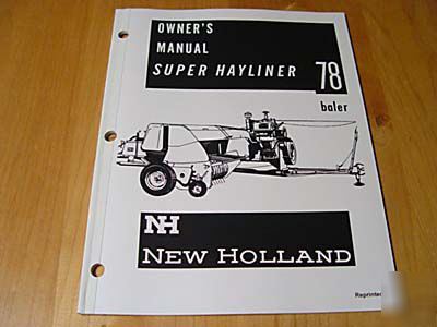 New holland super 78 hayliner baler operator's manual