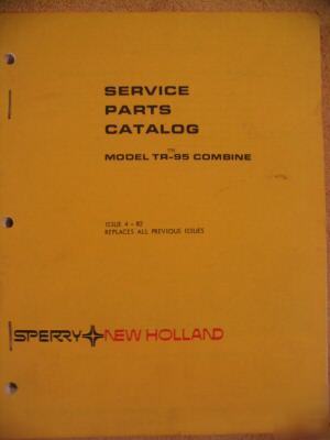 New sperry holland TR95 tr 95 combine parts manual