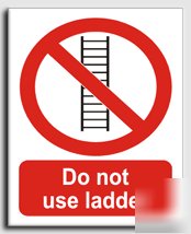 Do not use ladder sign-adh.vinyl-300X400MM(pr-017-am)