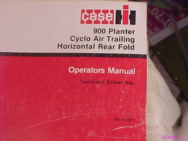Ih case 900 planter cyclo air trailing operators manual