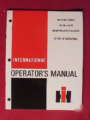1978 international 30 40 50 rear blade operator manual