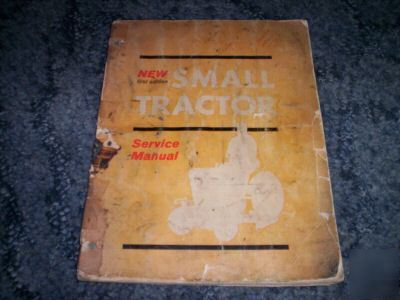 1965 small tractor service manual 1ST ed.