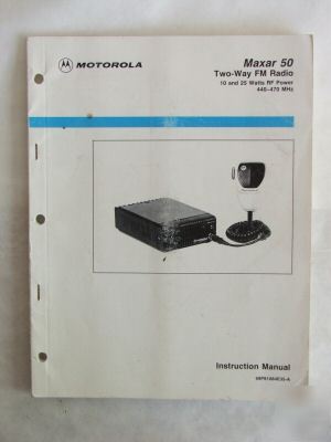 Motorola maxar 50 uhf fm radio manual +schematic -ec