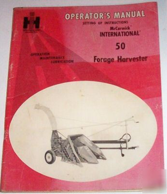 Ihc 5O forage harvester operators manual