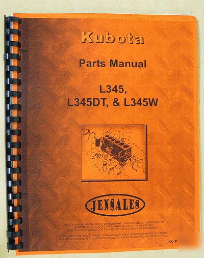 Kubota L345, L345DT & L345W parts manual (ku-p-L345+)