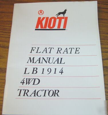 Kioti LK1914 4WD tractor flat rate manual book