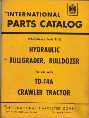 I.h. hydraulic bullgrader,bulldozer parts catalog