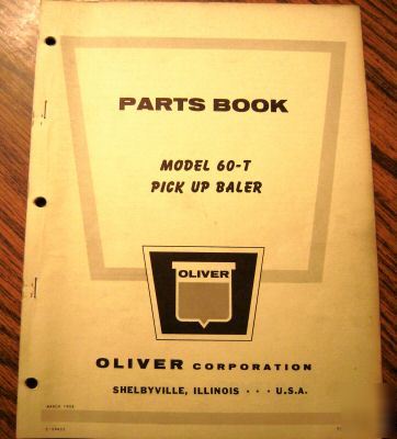 Oliver 60-w pick up hay baler parts catalog book 