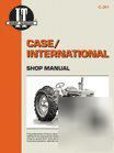 I&t shop manual case ih c d l la r s v va 200B 300 etc.