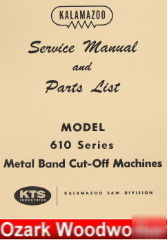 Kalamazoo 610 metal band saw service parts manual