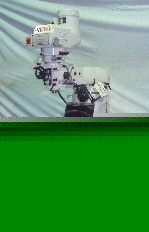 Victor vertical mill, milling machine universal ram