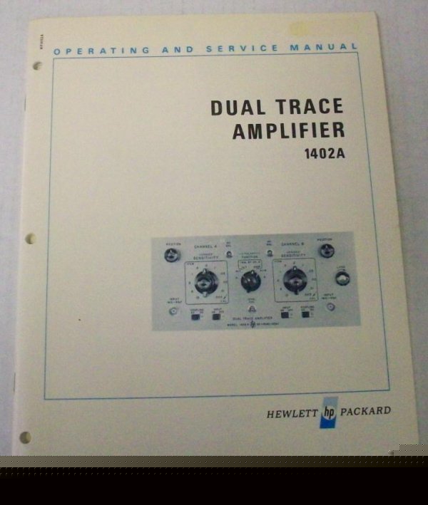Hp 1402A dual trace amplifier op/svc manual - $5 ship 