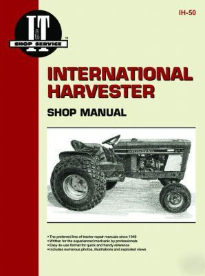 International harvester i&t shop repair manual ih-50