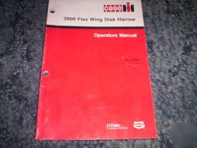 Case ih 3900 flex wing disk harrow operators manual 