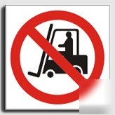 No fork lifts sign-adh.vinyl-100X100MM(pr-061-ab)