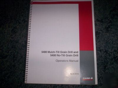 Case ih 5400 mulch-till/no-till grain drill oper manual