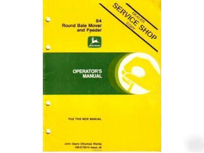 John deere 84 round bale mover feeder operator's manual