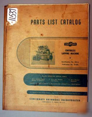 Cincinnati parts list centerless lapping machine: