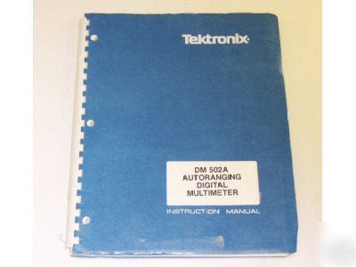 Tek dm 502A autoranging dmm instr. manual original